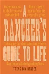 Book cover of A Rancher's Guide to Life by Unknown