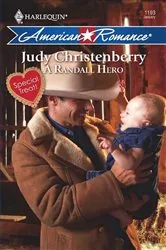 Book cover of A Randall Hero by Judy Christenberry