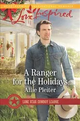 Book cover of A Ranger for the Holidays by Allie Pleiter