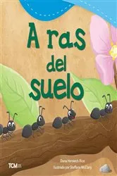 Book cover of A ras del suelo by Dona Herweck Rice