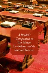 Book cover of A Reader’s Companion to The Prince, Leviathan, and the Second Treatise by John T. Bookman