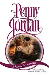 Book cover of A Reason for Marriage by Penny Jordan