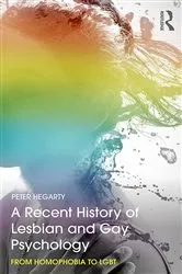 Book cover of A Recent History of Lesbian and Gay Psychology by Peter Hegarty