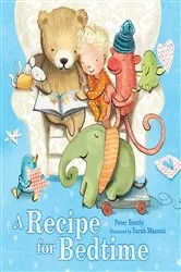 Book cover of A Recipe for Bedtime by Peter Bently
