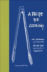 Book cover of A Recipe for Cooking by Cal Peternell