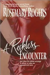 Book cover of A RECKLESS ENCOUNTER by Rosemary Rogers