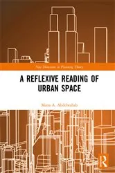 Book cover of A Reflexive Reading of Urban Space by Mona A. Abdelwahab