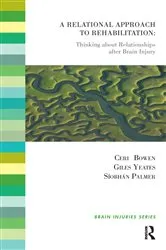 Book cover of A Relational Approach to Rehabilitation by Ceri Bowen