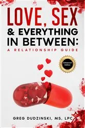 Book cover of A Relationship Guide by Greg Dudzinski MS LPC