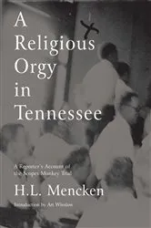 Book cover of A Religious Orgy in Tennessee by H.L. Mencken