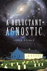 Book cover of A Reluctant Agnostic by Unknown