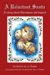 Book cover of A Reluctant Santa by Anthony de la Torre