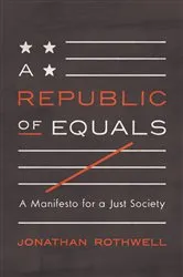 Book cover of A Republic of Equals by Jonathan Rothwell