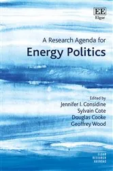 Book cover of A Research Agenda for Energy Politics by Jennifer I. Considine