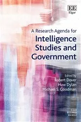 Book cover of A Research Agenda for Intelligence Studies and Government by Robert Dover