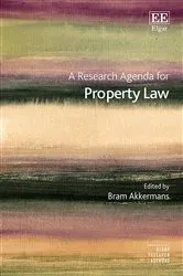 Book cover of A Research Agenda for Property Law by Bram Akkermans