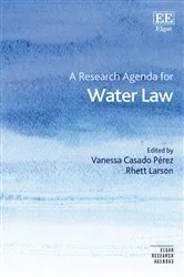 Book cover of A Research Agenda for Water Law by Vanessa Casado Pérez