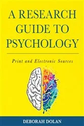Book cover of A Research Guide to Psychology by Deborah Dolan