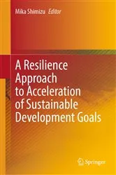 Book cover of A Resilience Approach to Acceleration of Sustainable Development Goals by Mika Shimizu
