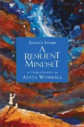 Book cover of A Resilient Mindset by Anita Worrall