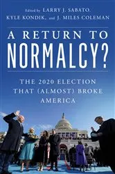 Book cover of A Return to Normalcy? by Larry J. Sabato