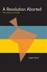 Book cover of A Revolution Aborted by Jorge Heine