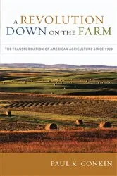 Book cover of A Revolution Down on the Farm by Paul K. Conkin