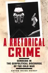 Book cover of A Rhetorical Crime by Anton Weiss-Wendt