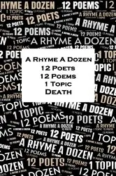 Book cover of A Rhyme A Dozen - 12 Poets, 12 Poems, 1 Topic ― Death by John Donne