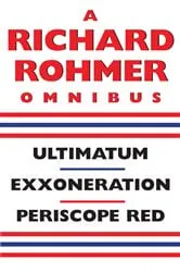 Book cover of A Richard Rohmer Omnibus by Richard Rohmer