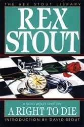 Book cover of A Right to Die by Rex Stout