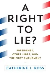 Book cover of A Right to Lie? by Catherine J. Ross