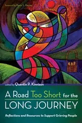 Book cover of A Road Too Short for the Long Journey by Quentin P. Kinnison