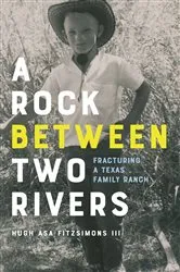 Book cover of A Rock between Two Rivers by Hugh Asa III Fitzsimons