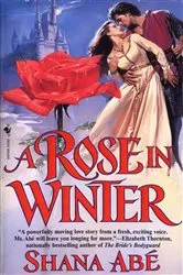 Book cover of A Rose in Winter by Shana Abé