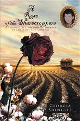 Book cover of A Rose of the Sharecroppers by Georgia Shingles