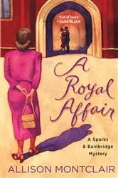 Book cover of A Royal Affair by Allison Montclair