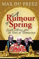 Book cover of A Rumour of Spring by Max du Preez