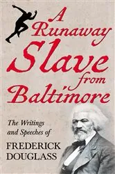 Book cover of A Runaway Slave from Baltimore by Unknown