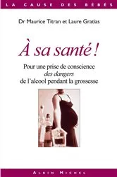 Book cover of A sa santé ! by Dr Maurice Titran