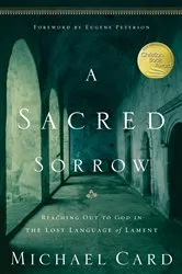 Book cover of A Sacred Sorrow by Michael Card