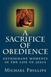 Book cover of A Sacrifice of Obedience by Michael Phillips