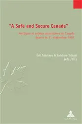 Book cover of «A Safe and Secure Canada» by Serge Jaumain