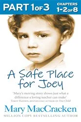 Book cover of A Safe Place for Joey: Part 1 of 3 by Mary MacCracken