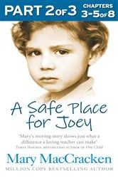 Book cover of A Safe Place for Joey: Part 2 of 3 by Mary MacCracken