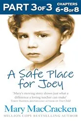 Book cover of A Safe Place for Joey: Part 3 of 3 by Mary MacCracken