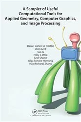 Book cover of A Sampler of Useful Computational Tools for Applied Geometry, Computer Graphics, and Image Processing by Daniel Cohen-Or