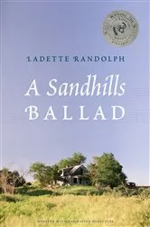Book cover of A Sandhills Ballad by Ladette Randolph