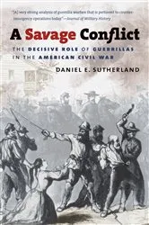 Book cover of A Savage Conflict by Daniel E. Sutherland