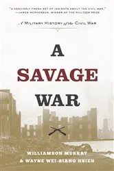 Book cover of A Savage War by Williamson Murray